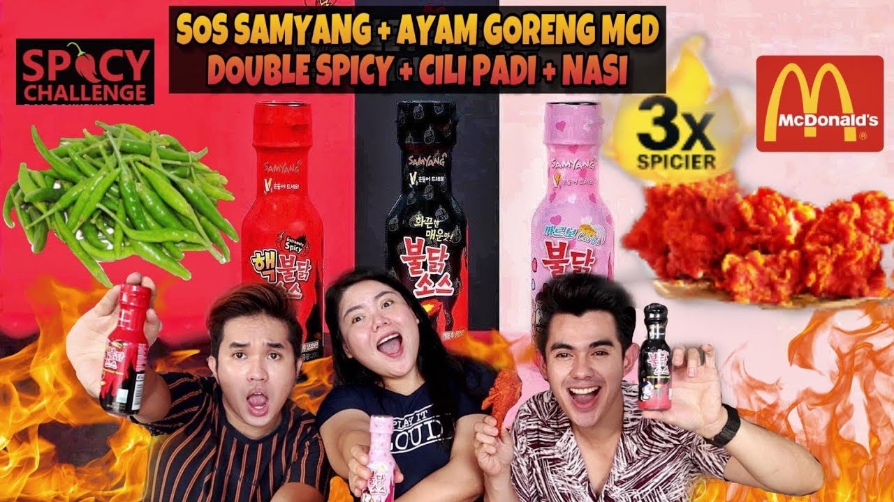 SOS SAMYANG + AYAM GORENG MCD DOUBLE SPICY + CILI PADI + NASI CHALLENGE ! 