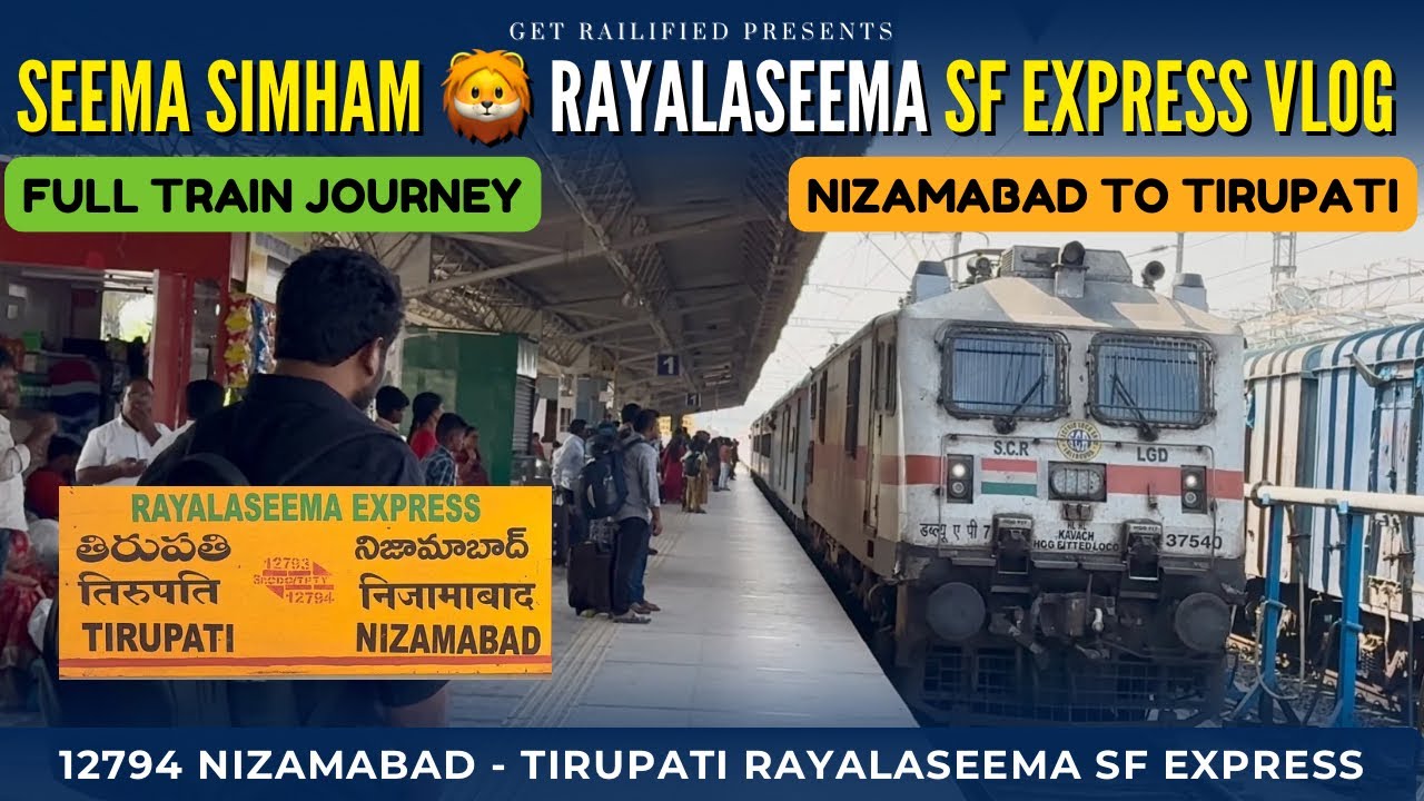Rayalaseema SF Express Vlog | 12794 Nizamabad - Tirupati | Full Journey | Indian Railways