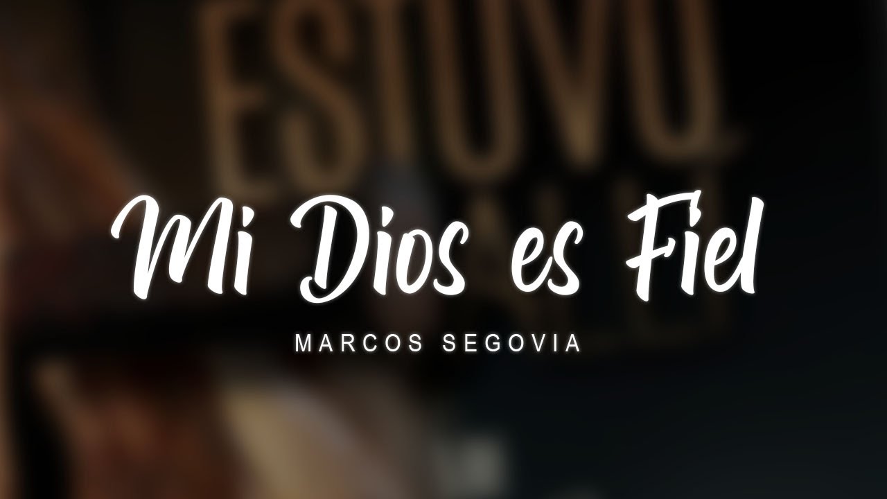 Marcos Segovia - Mi Dios Es Fiel (Audio Oficial)