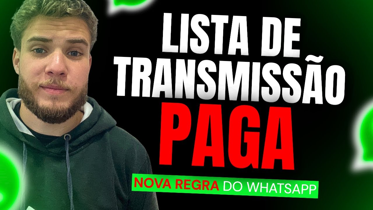 WhatsApp 2026: Lista de Transmissão Agora é PAGA (Cuidado!)
