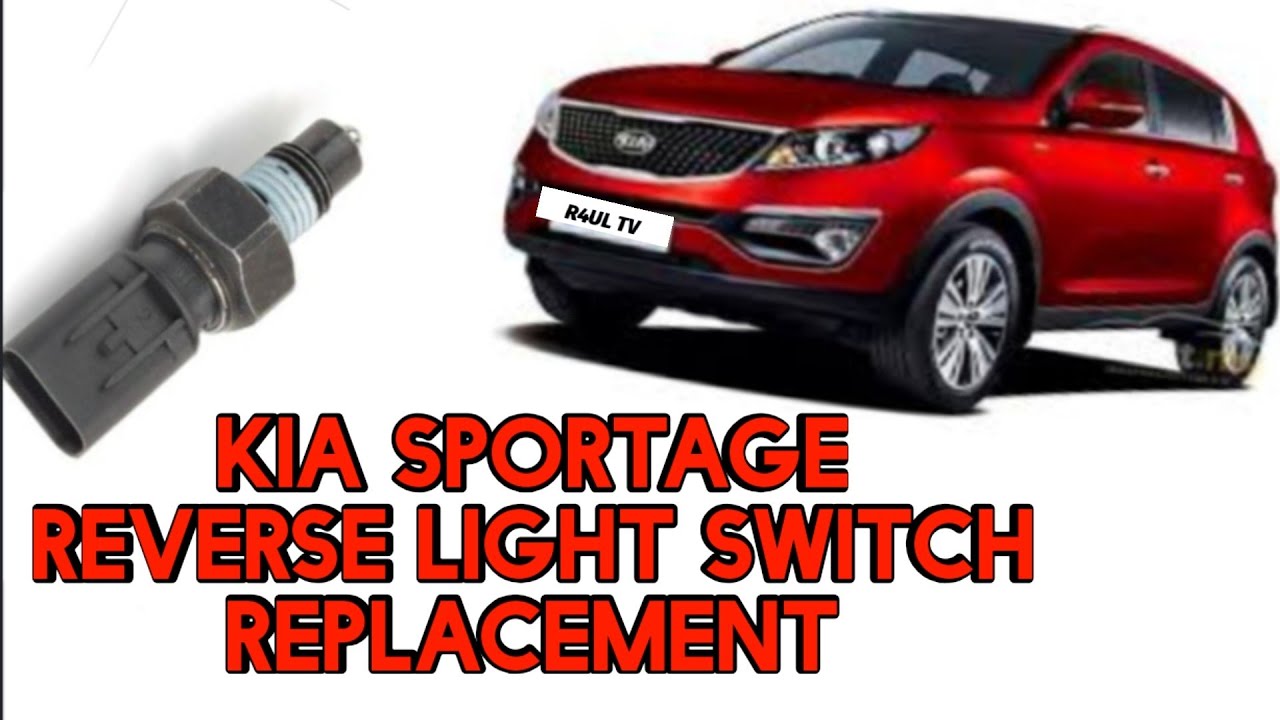 KIA SPORTAGE REVERSE LIGHT SWITCH REPLACEMENT