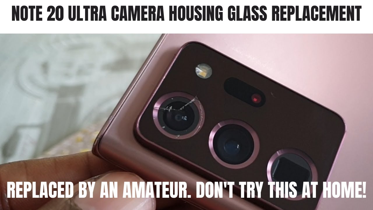 How To Replace the Glass on the Samsung Galaxy Note 20 Ultra Camera Housing | Screen Replacement