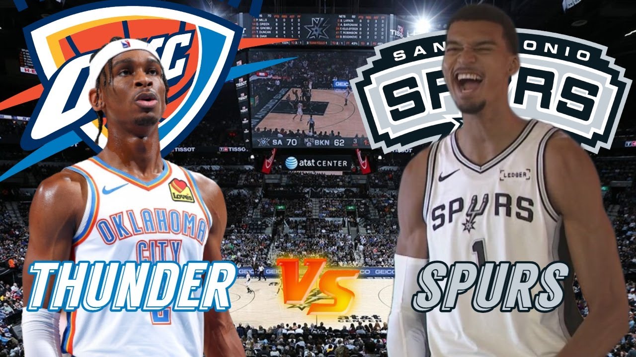 Oklahoma City Thunder vs San Antonio Spurs Live Play by Play & Scoreboard