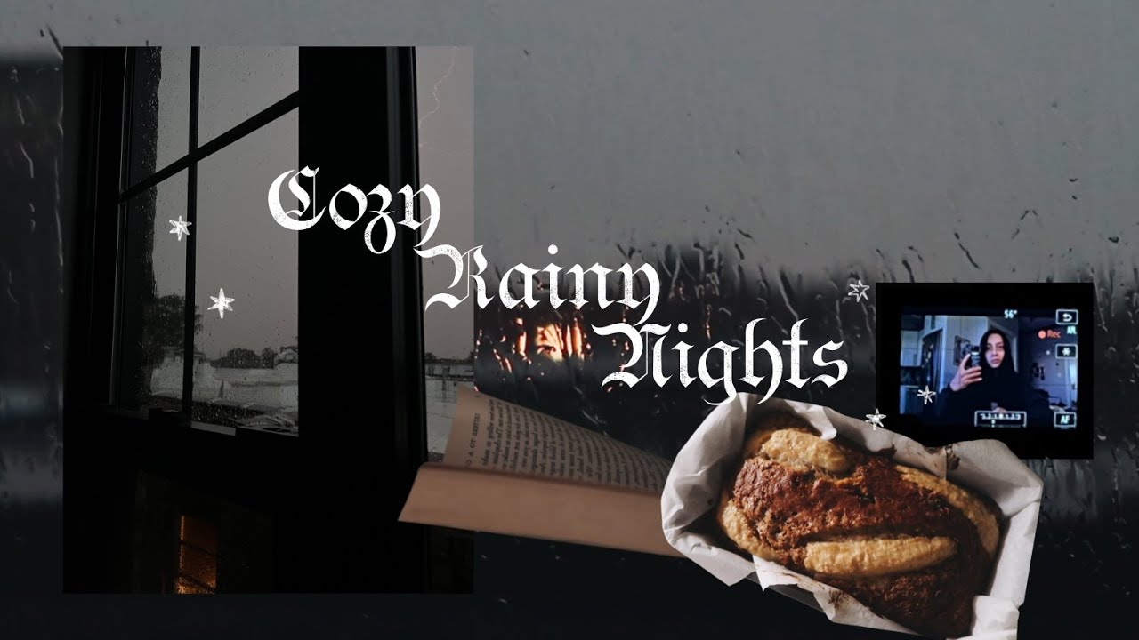 coziest rainy nights ⛈️ thunder, lighting, soups, baking ➤024