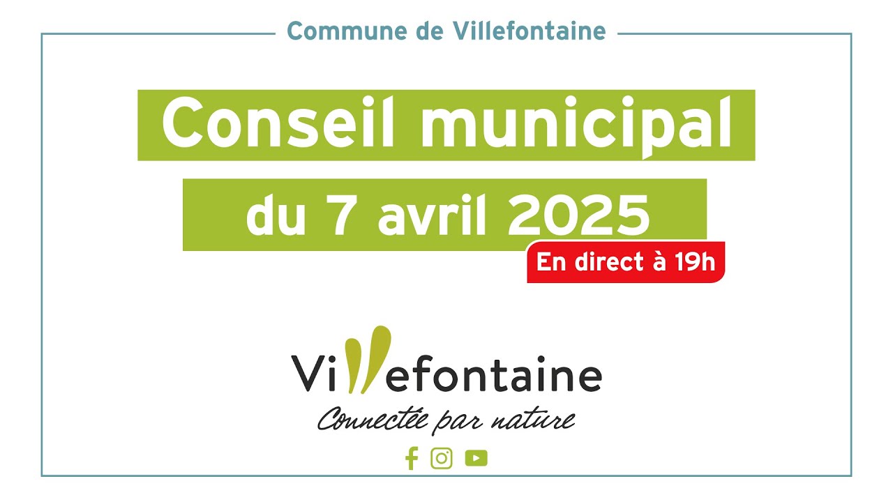 Villefontaine, diffusion en direct du Conseil Municipal du 7 avril 2025 à 19h