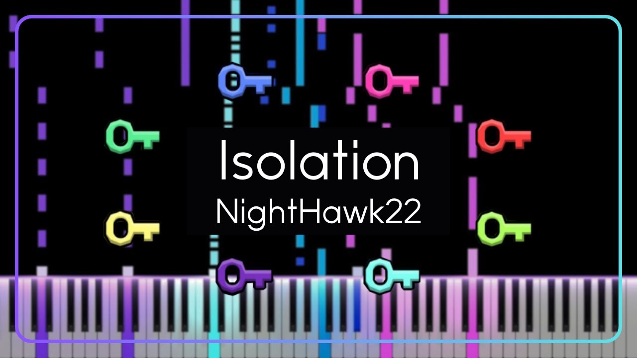 NightHawk22 - Isolation (Piano Cover)