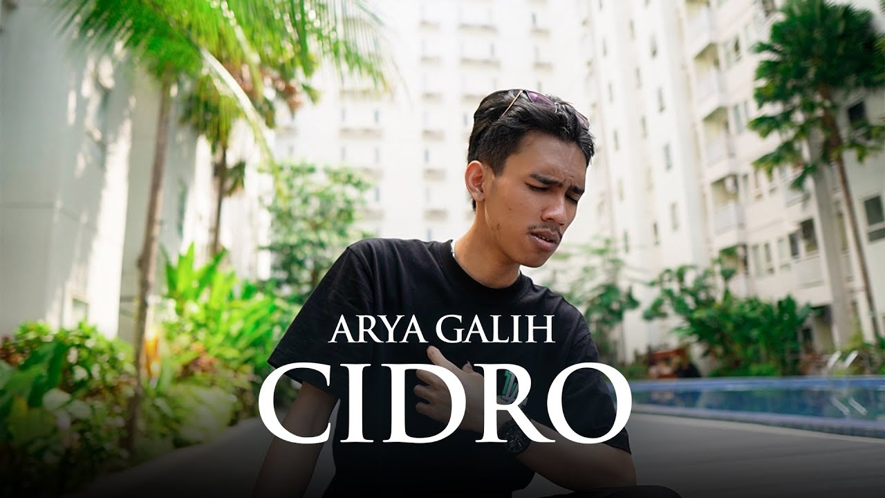 Arya Galih - Cidro  (Official Music&nbsp;Video)