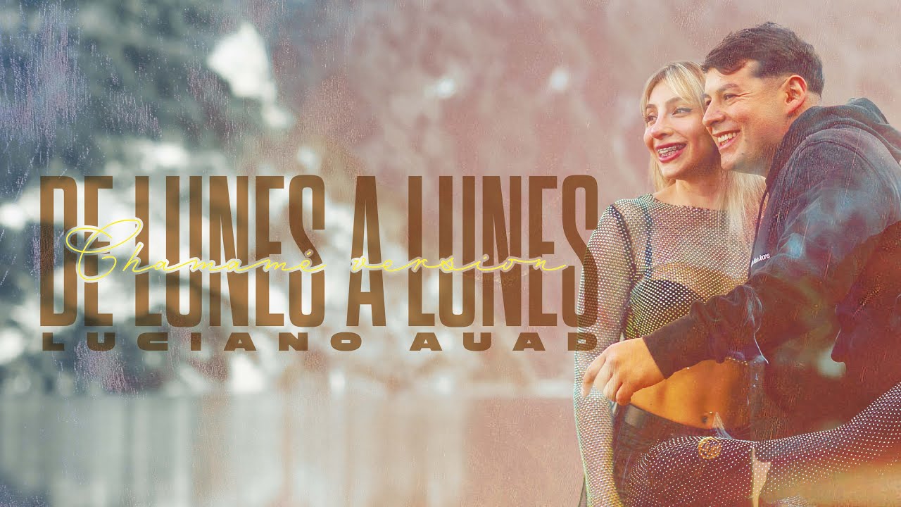 DE LUNES A LUNES - LUCIANO AUAD (Chamamé versión)