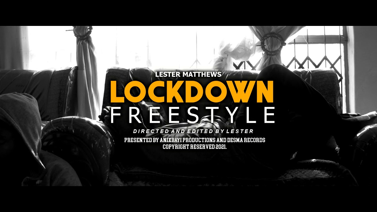 Lester Matthews - Lockdown Freestyle (Official MV)