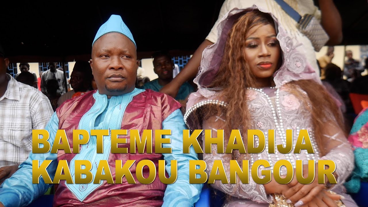 Conakry Nouvelles BAPTEME KHADIJA KABAKOUDOU BANGOURA N1