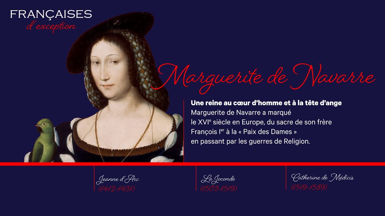 Françaises d’exception : Marguerite de Navarre