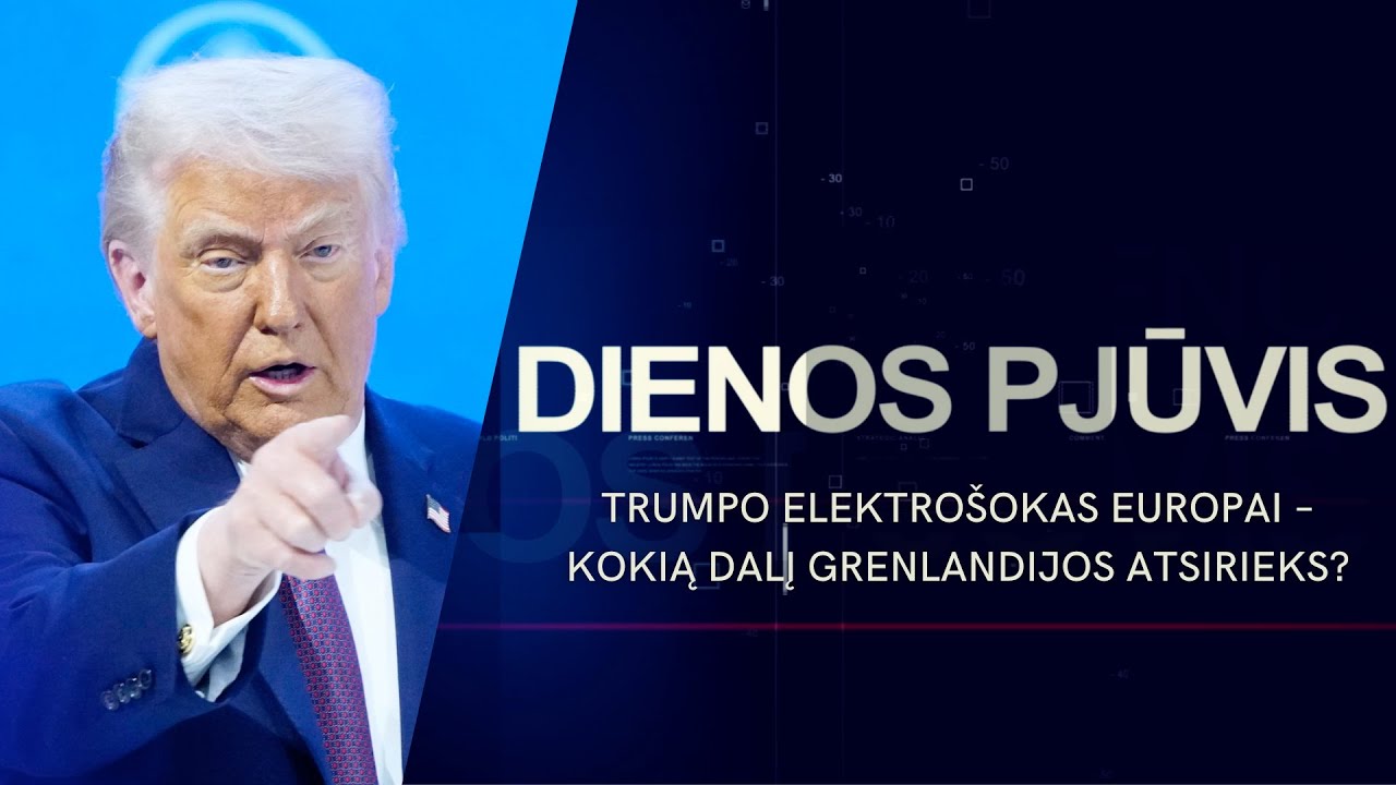 Trumpo elektrošokas Europai – kokią dalį Grenlandijos atsirieks? | DIENOS PJŪVIS