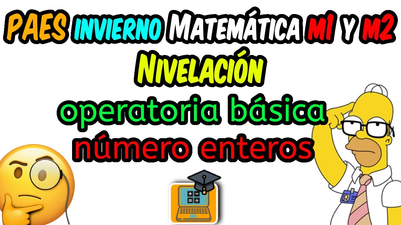 PAES invierno - Matemática M1 #2 - operatoria enteros
