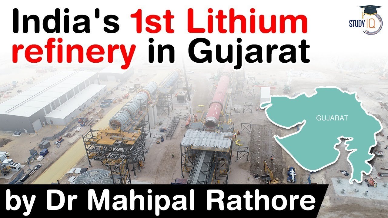 India's first Lithium refinery to be set up in Gujarat - Boost for electric vehicle market #UPSC