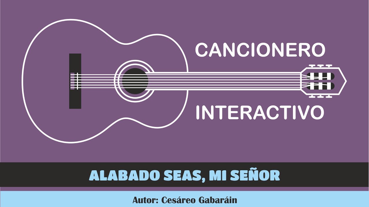 Alabado seas, mi Señor