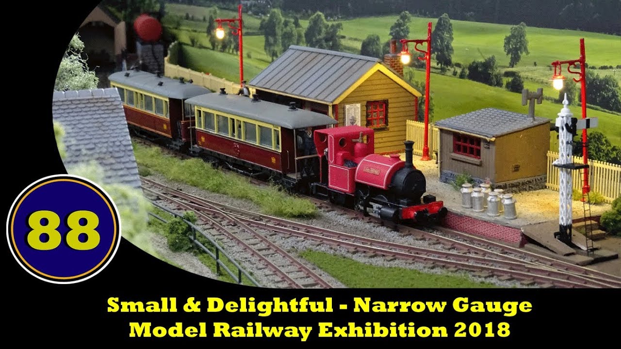Small & Delightful - Narrow Gauge Model Railway Exhibition 2018 - 12/05/2018
