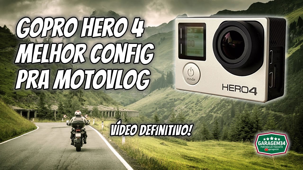 MELHOR CONFIGURAÇÃO DA GOPRO HERO 4 PARA MOTOVLOG
