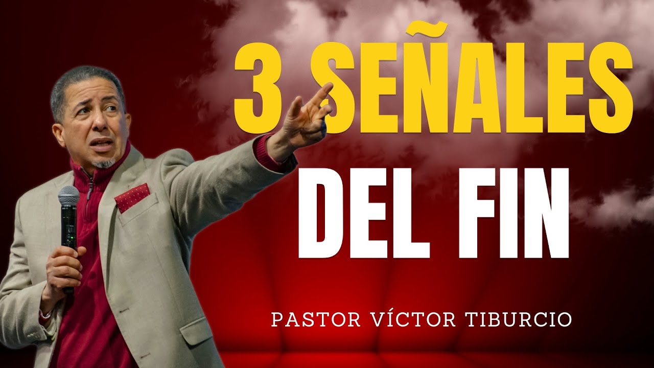 Evidencias de que estamos en el tiempo del fin | Pastor V&iacute;ctor Tiburcio