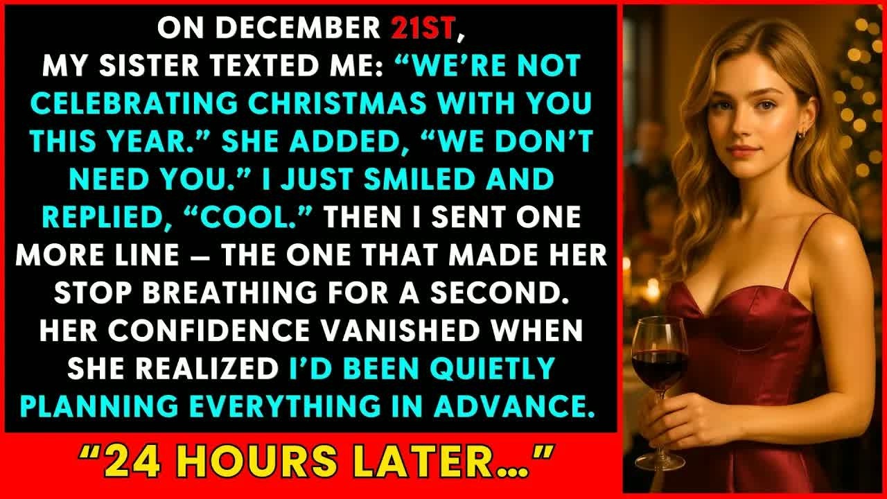 “We’re Not Celebrating Christmas With You This Year,” My Sister Said. She Didn’t Know My Plan…