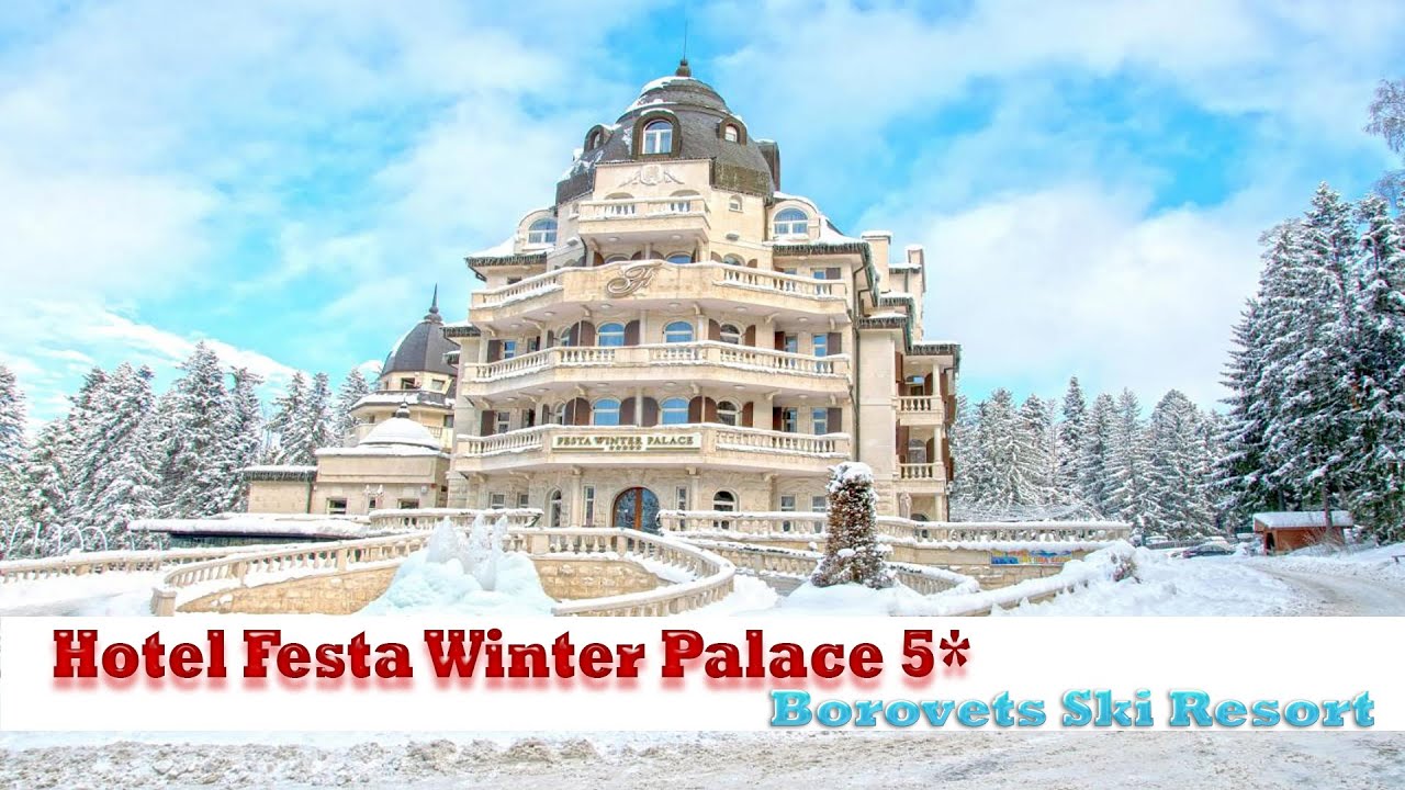 Hotel Festa Winter Palace 5* Обзор отеля, Болгария, Боровец, Borovets, Bulgaria, Ski Resort