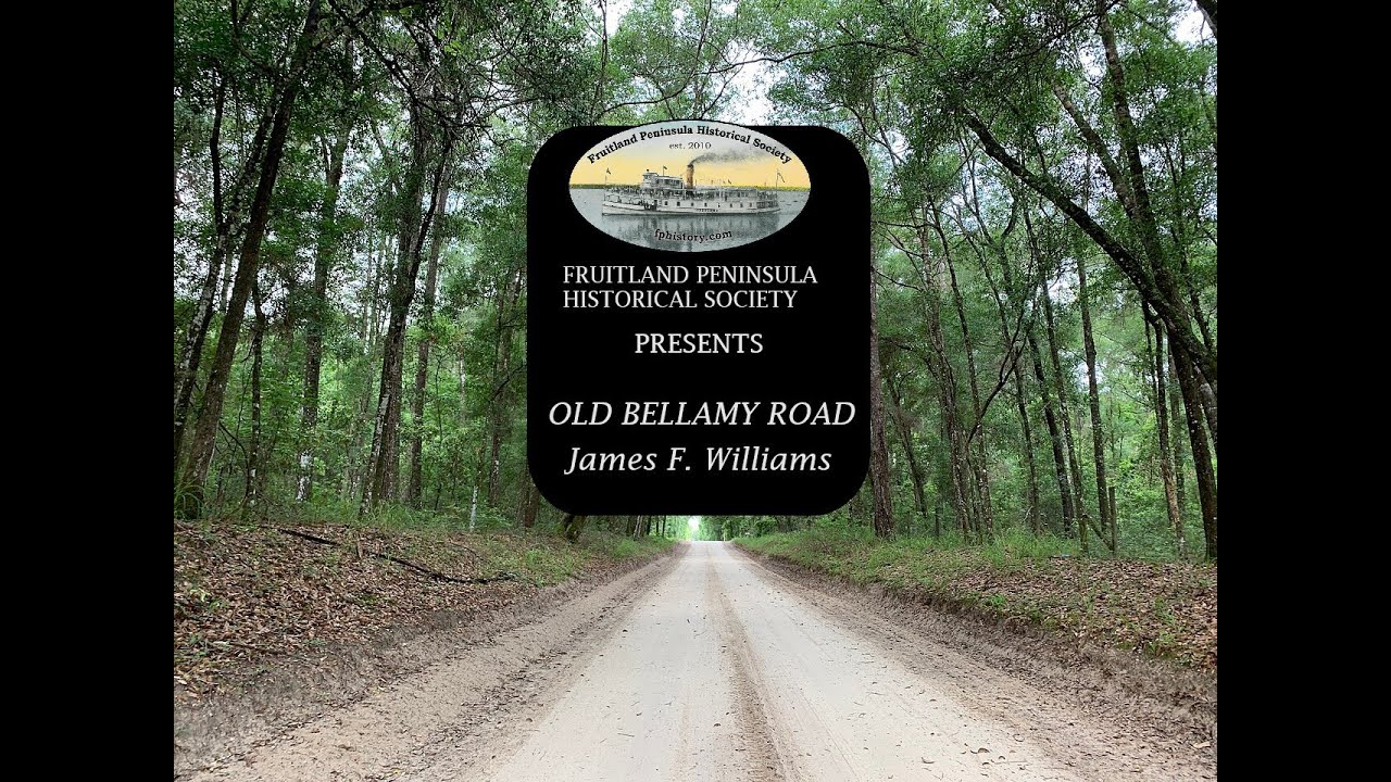 Old Bellamy Road, presented by James F. Williams