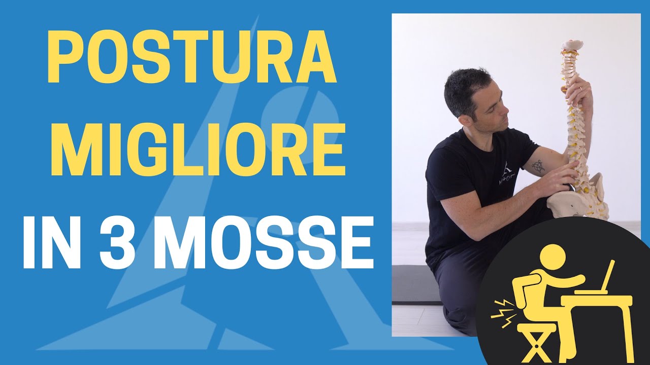 Come avere una POSTURA più CORRETTA in 3 PASSI