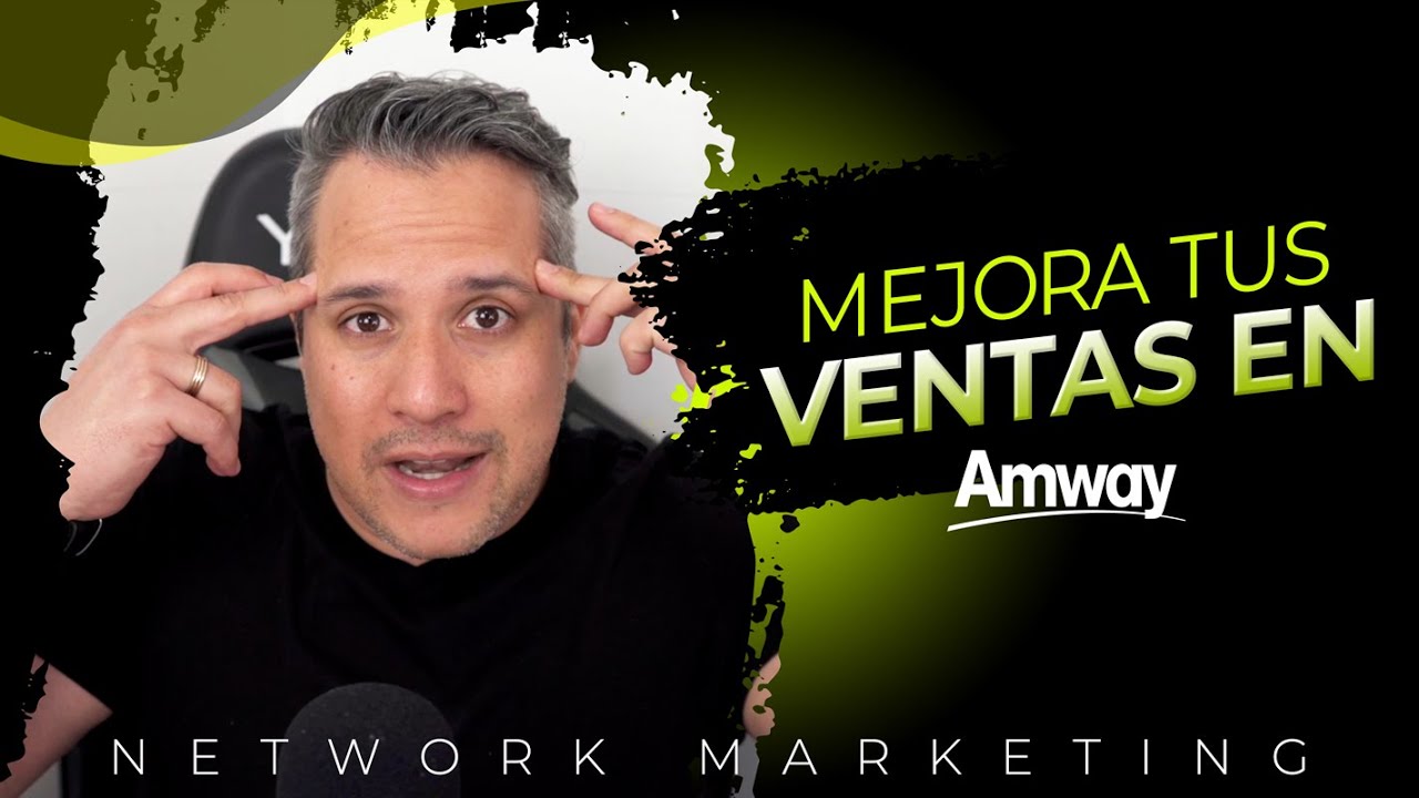 ⚡Cómo AUMENTAR LAS VENTAS  de los Productos AMWAY