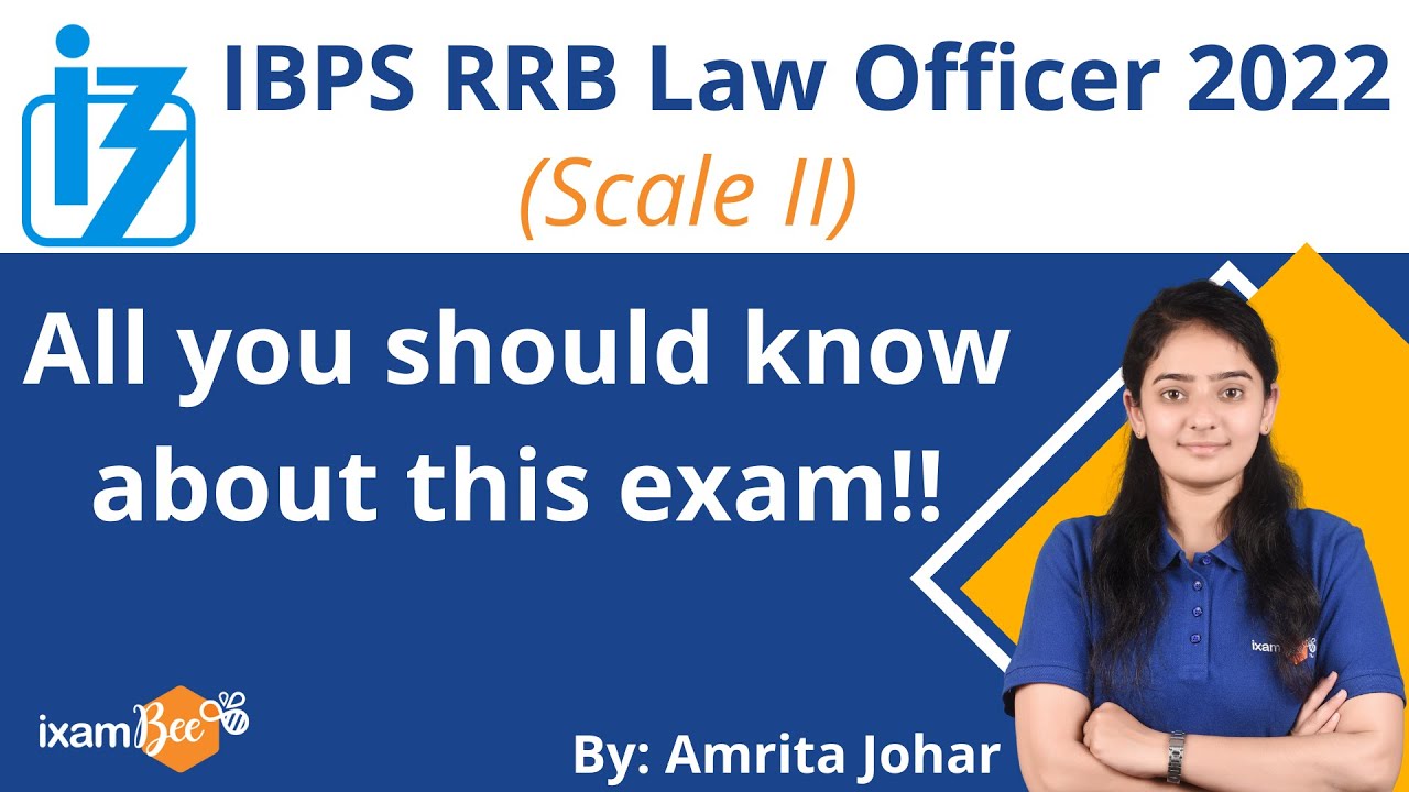 IBPS RRB Scale II Law Officer 2022 | All you should know about this exam!! | By Amrita Kaur
