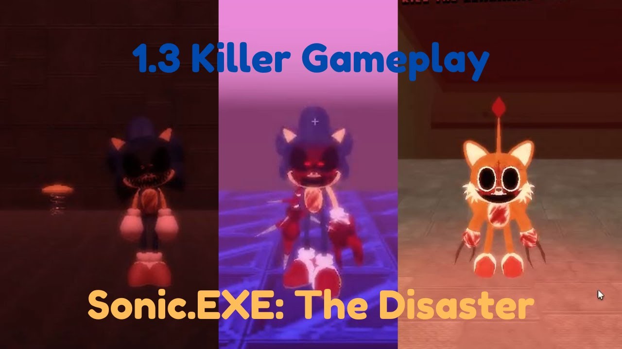 Sonic.EXE: The Disaster 1.3 - Killer Compilation