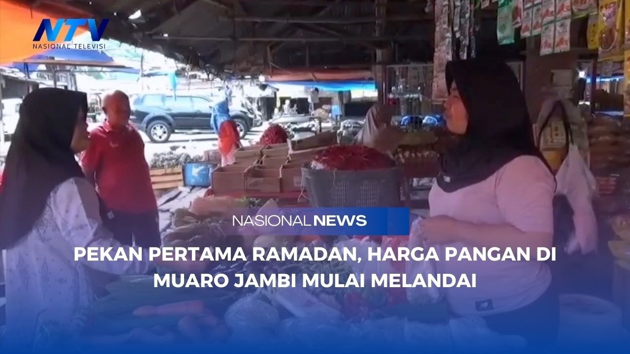 PEKAN PERTAMA RAMADAN, HARGA PANGAN DI MUARO JAMBI MULAI MELANDAI