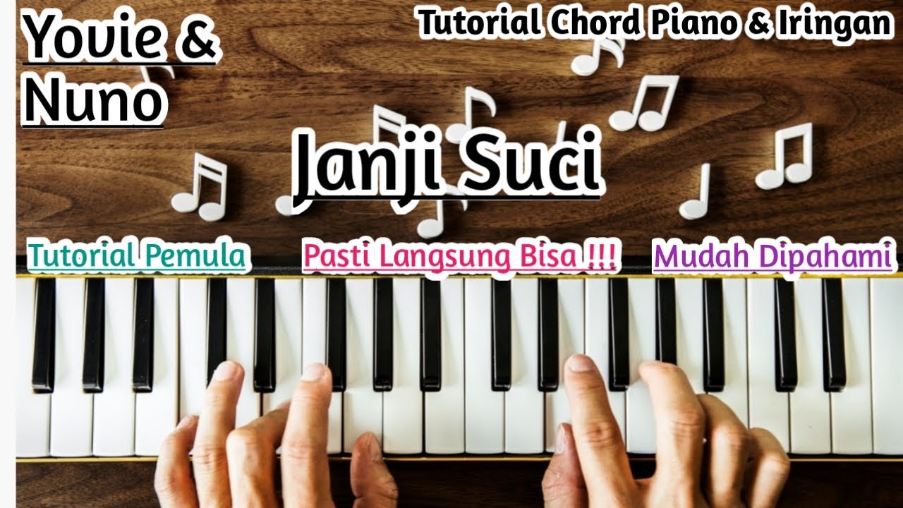 Tutorial Piano Janji Suci Yovie & Nuno