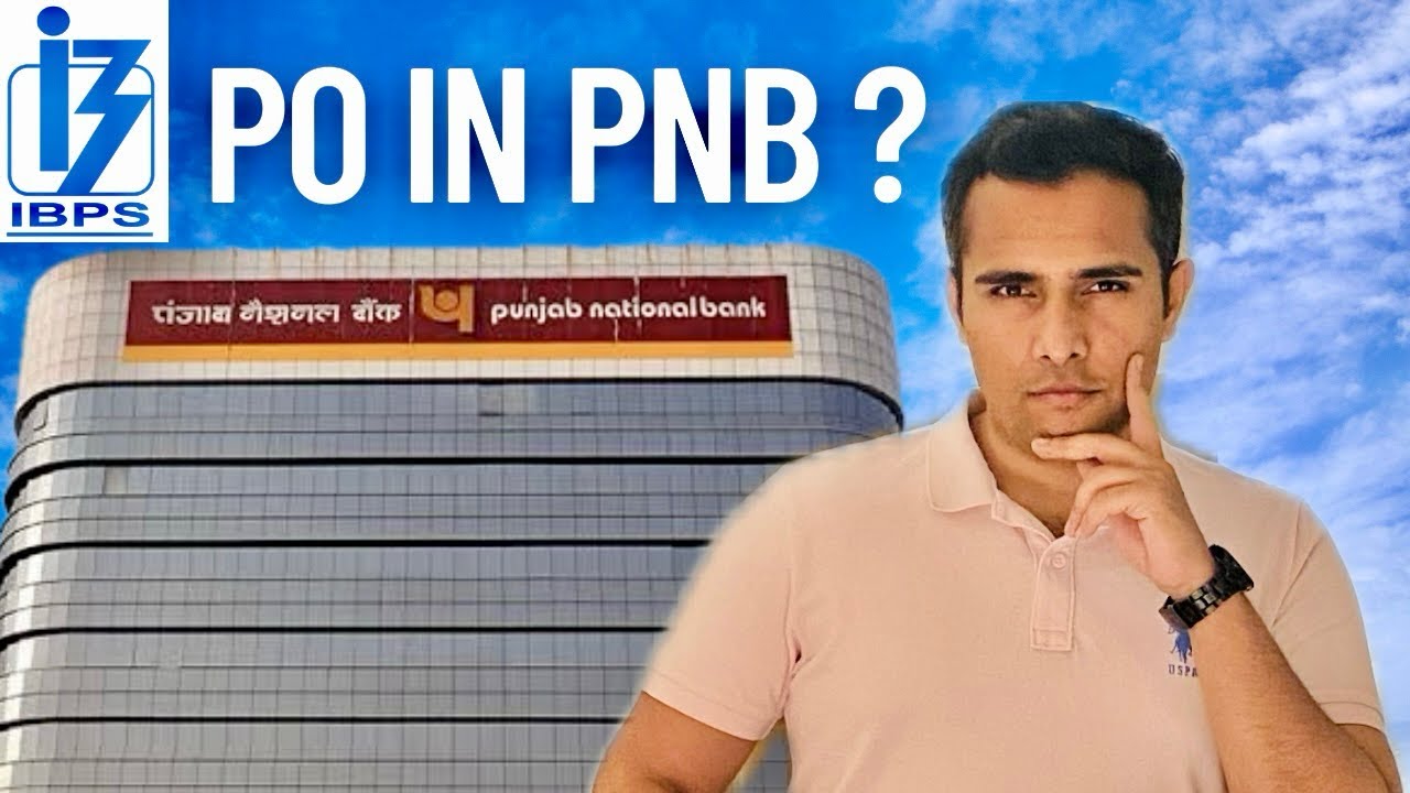 Why I chose PNB in IBPS PO ?