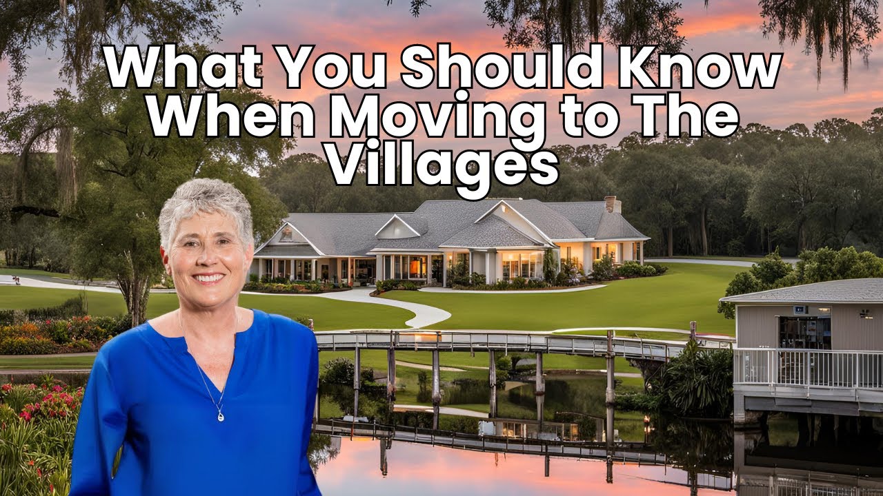 What You Should Know When Moving to The Villages