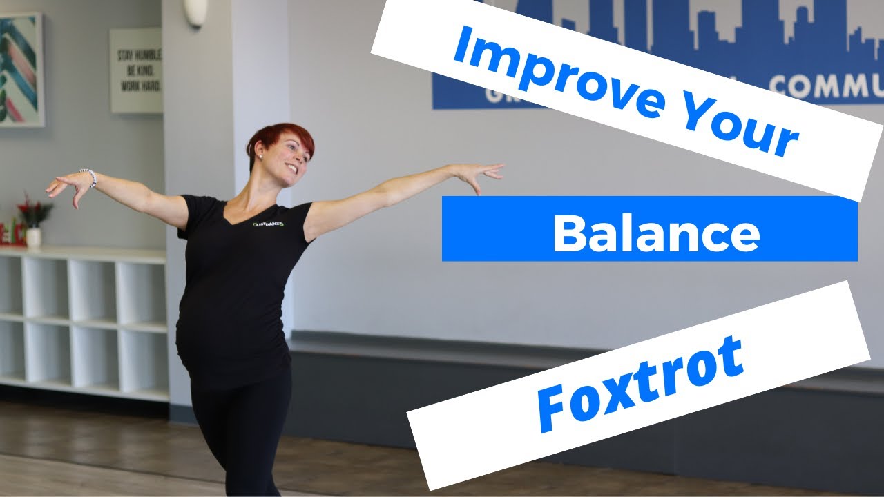 Foxtrot Dance Tutorial (Tips To Improve Balance)