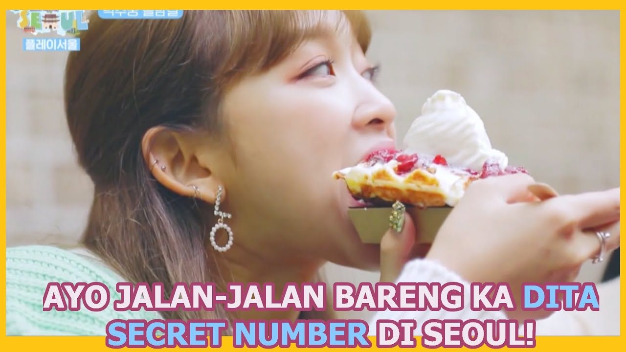 Ayo Main Bareng Ka Dita Secret Number di SEOUL |Play Seoul|SUB INDO|201206 Siaran KBS WORLD TV|