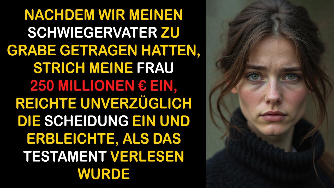 NACH DER BEERDIGUNG IHRES VATERS BEKOMMT SIE 250 MIO. € – UND ERBLEICHT BEIM VERLESEN DES TESTAMENTS