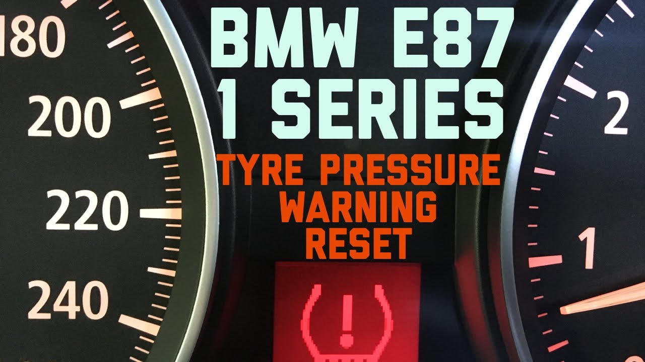 BMW E87 1 Series Tyre Pressure Warning Reset