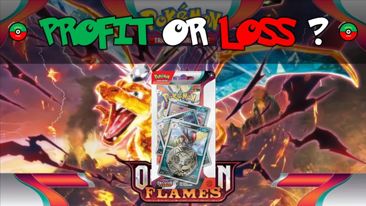 PROFIT OR LOSS? OBSIDIAN FLAMES &bull; KINGAMBIT &bull; PREMIUM CHECKLANE BLISTER