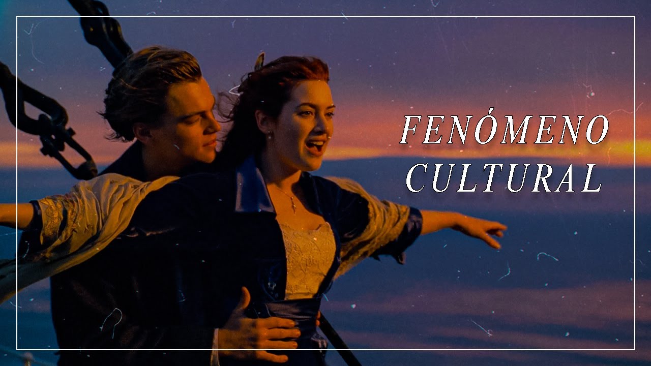 POR QUÉ TITANIC ES EL FENÓMENO CULTURAL MÁS GRANDE DE LA HISTORIA | Video Ensayo