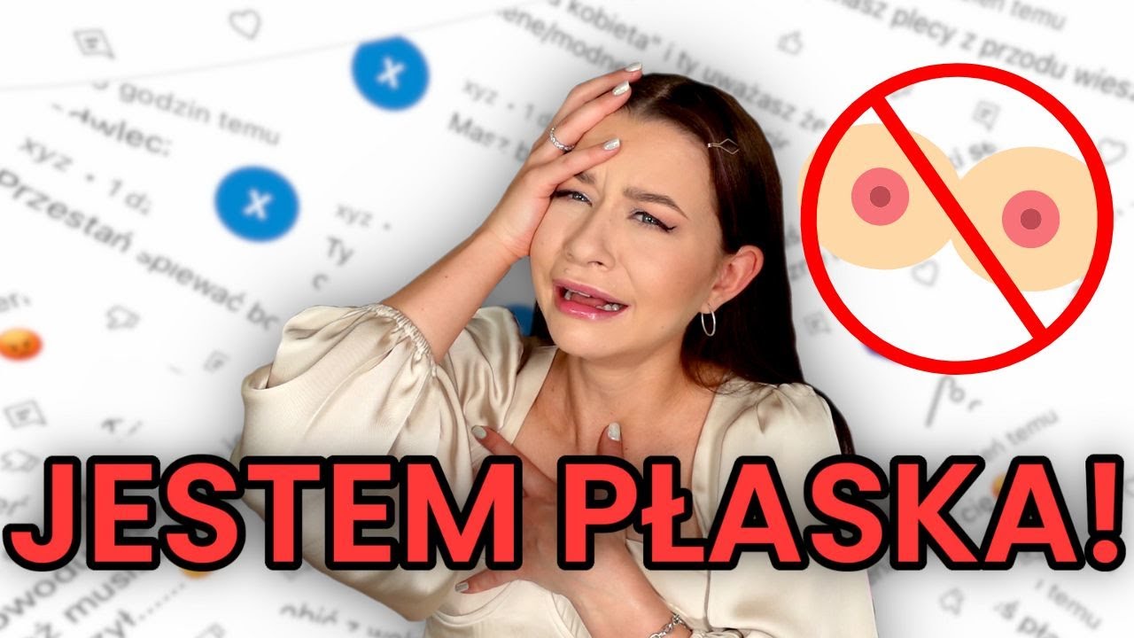 Jestem płaska! 😢 Czytam hejty pod filmami!