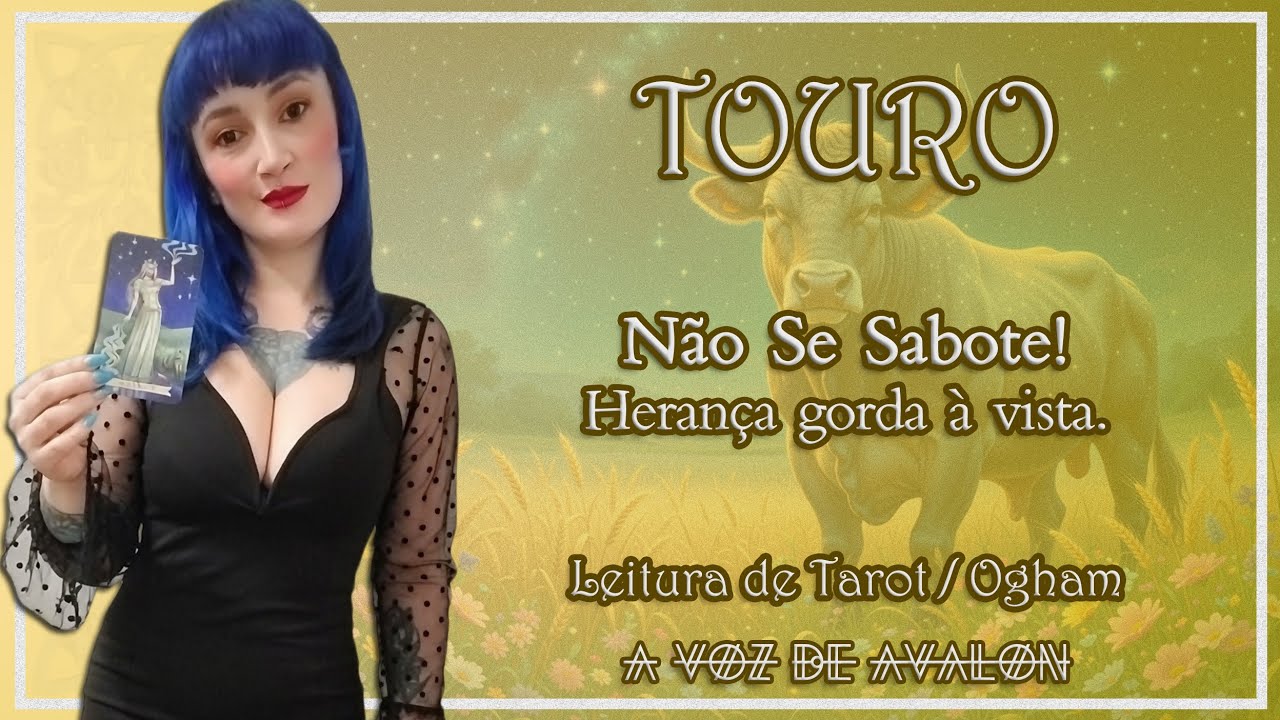 🧚🏻‍♀️♉ TOURO- NÃO SE SABOTE! HERANÇA GORDA À VISTA.