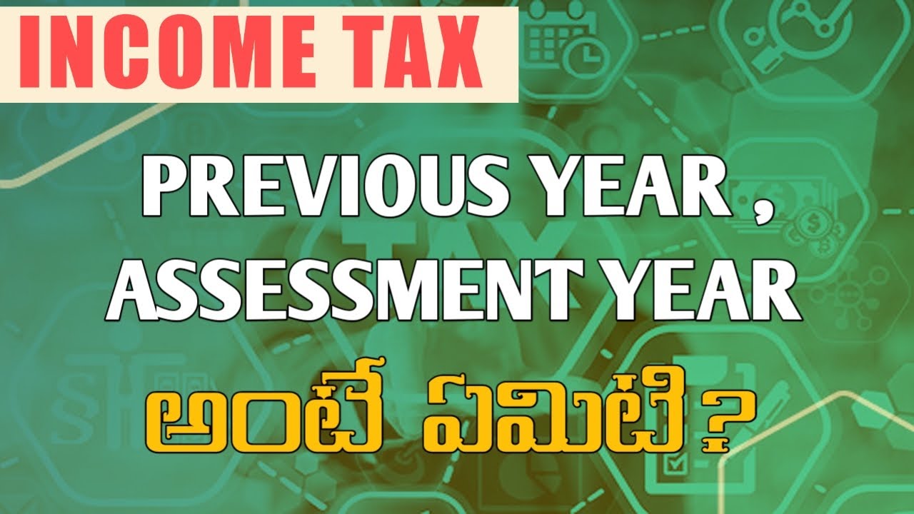 INCOME TAX - Previous Year & Assessment Year Explained | Tax Adda Telugu | #INCOMETAX