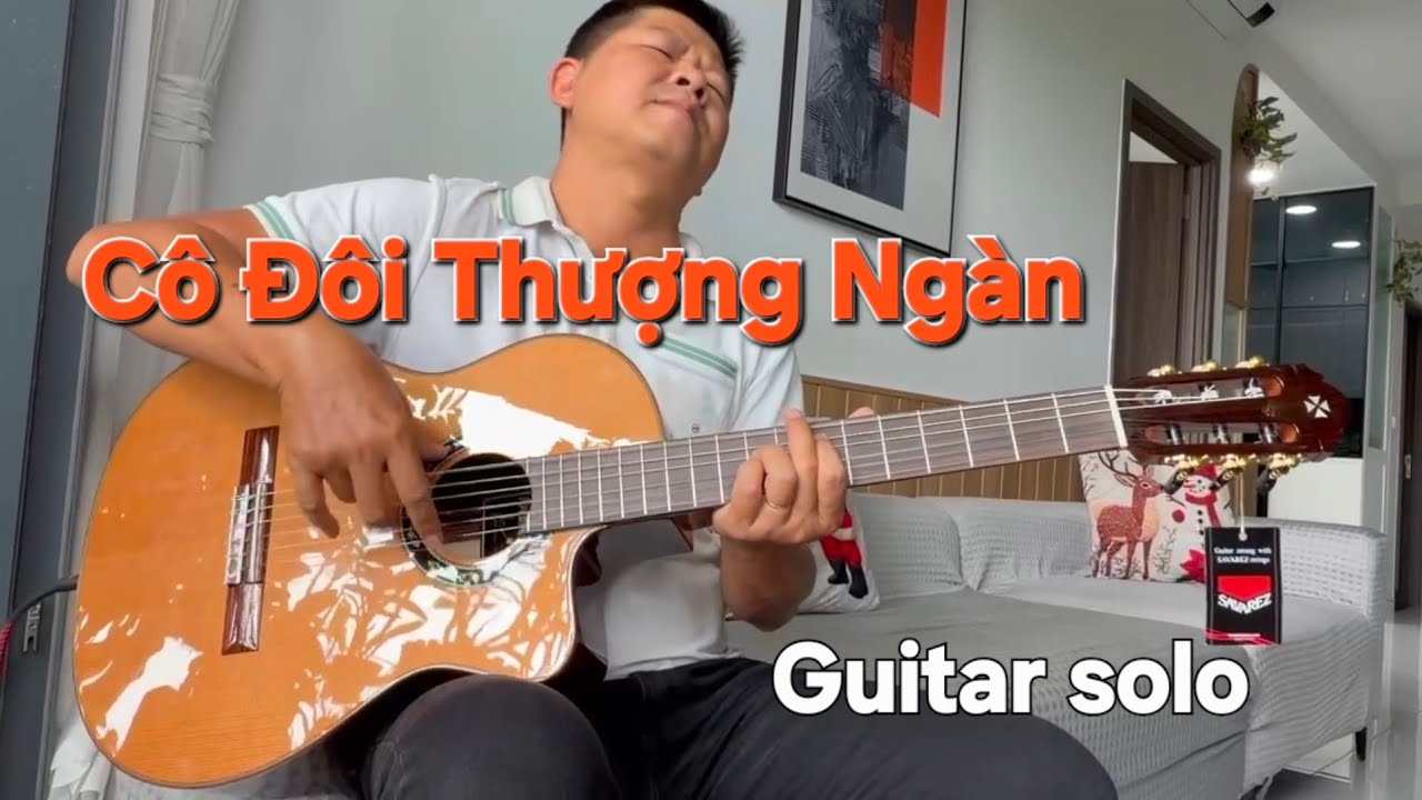 Cô Đôi Thượng Ngàn | Guitar Solo – Guitar Cadenza 12 Alvaro 