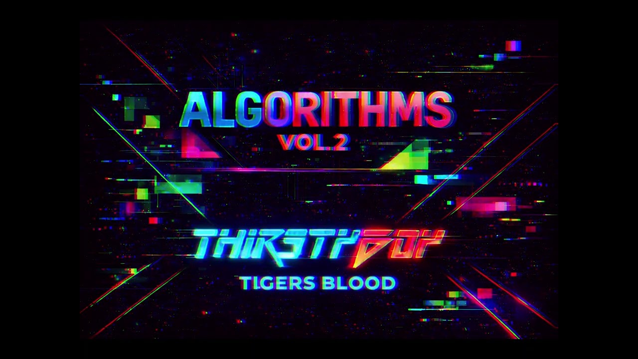 THIRSTYBOY - TIGERS BLOOD - ALGORITHMS VOL 2