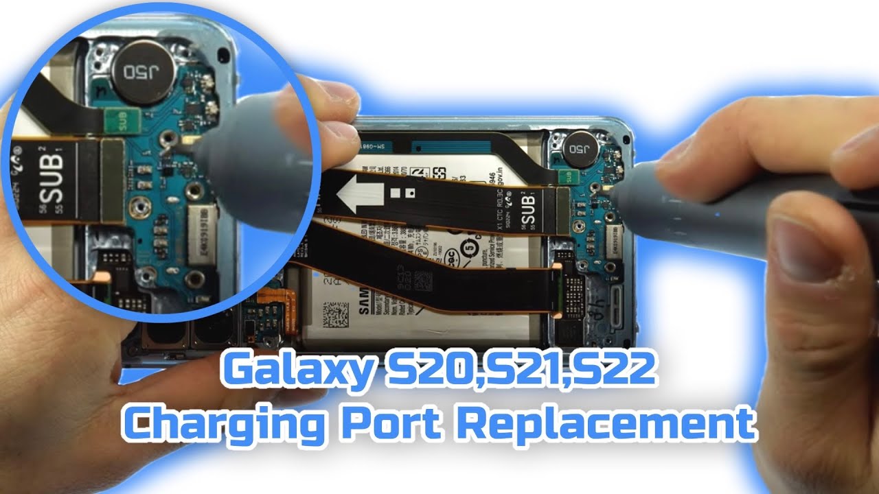 Samsung S20,S21,S22 Charging Port USB Replacement - Tutorial DIY
