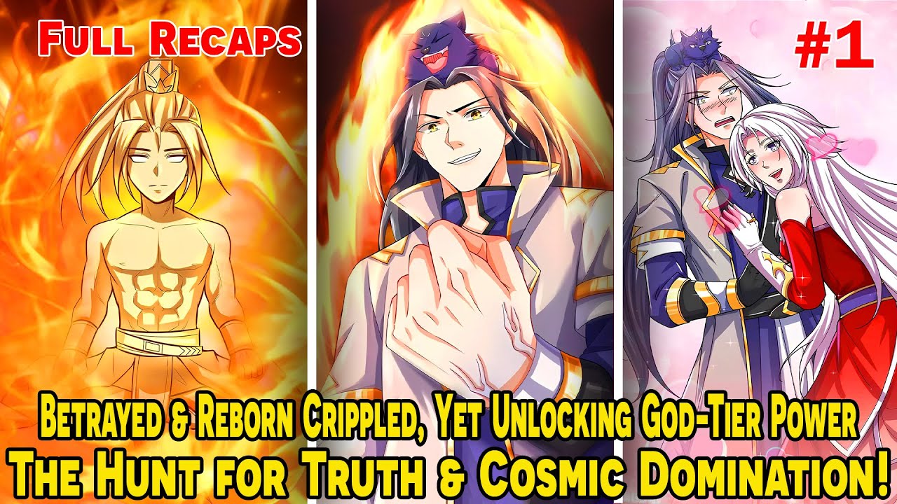[FULL RECAP 1/3] - He Was Betrayed and Left for Dead... Now He's Back with God-Tier Power!