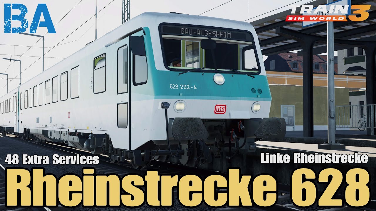 Rheinstrecke 628 - DB BR 628 - Linke Rheinstrecke - Train Sim World 3
