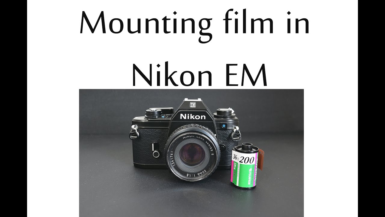 How to load film in NIKON EM film camera