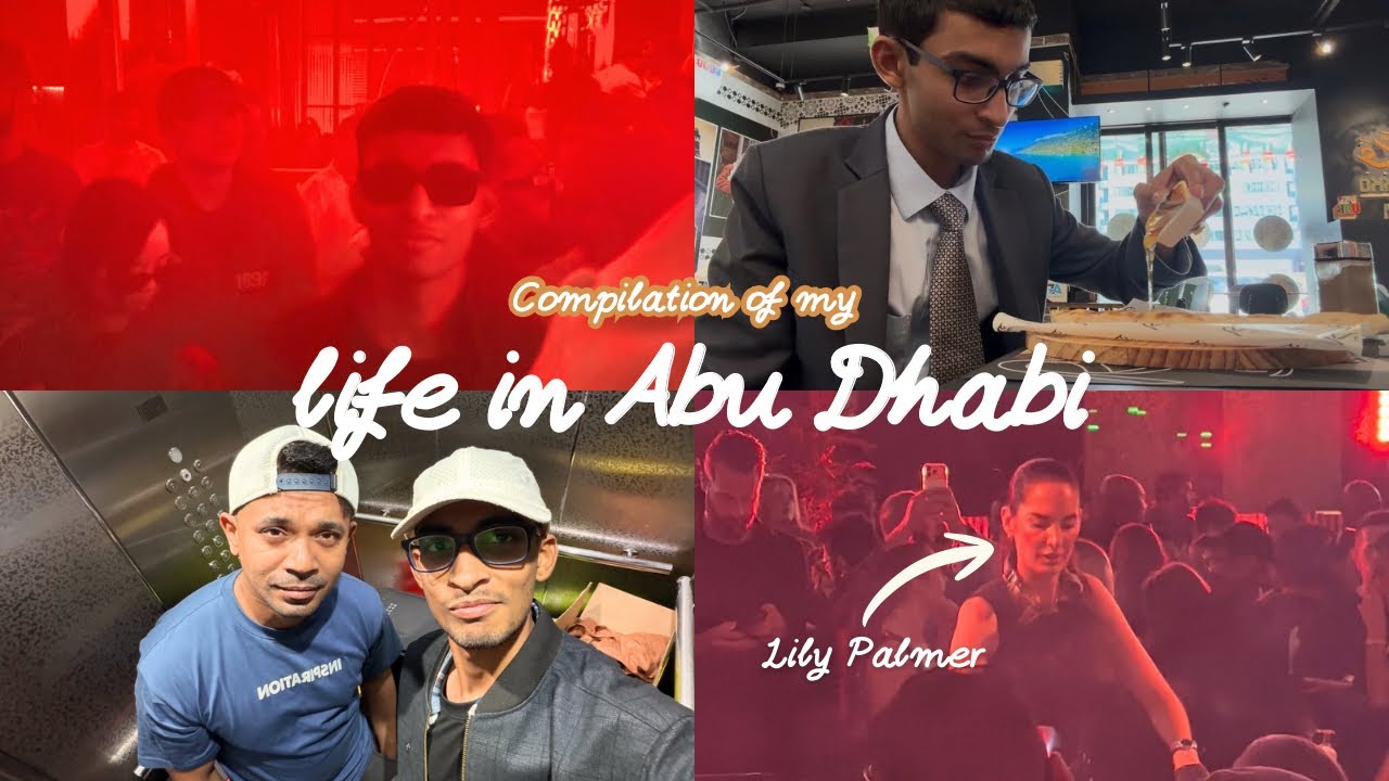Ma lyf in Abu Dhabi! Ft. Lily Palmer