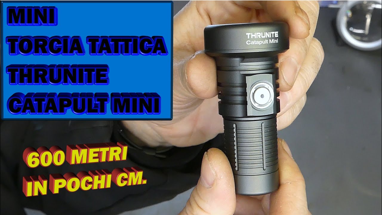 Torcia EDC Thrunite catapult mini. Incredibile mini torcia da 600 metri di portata!